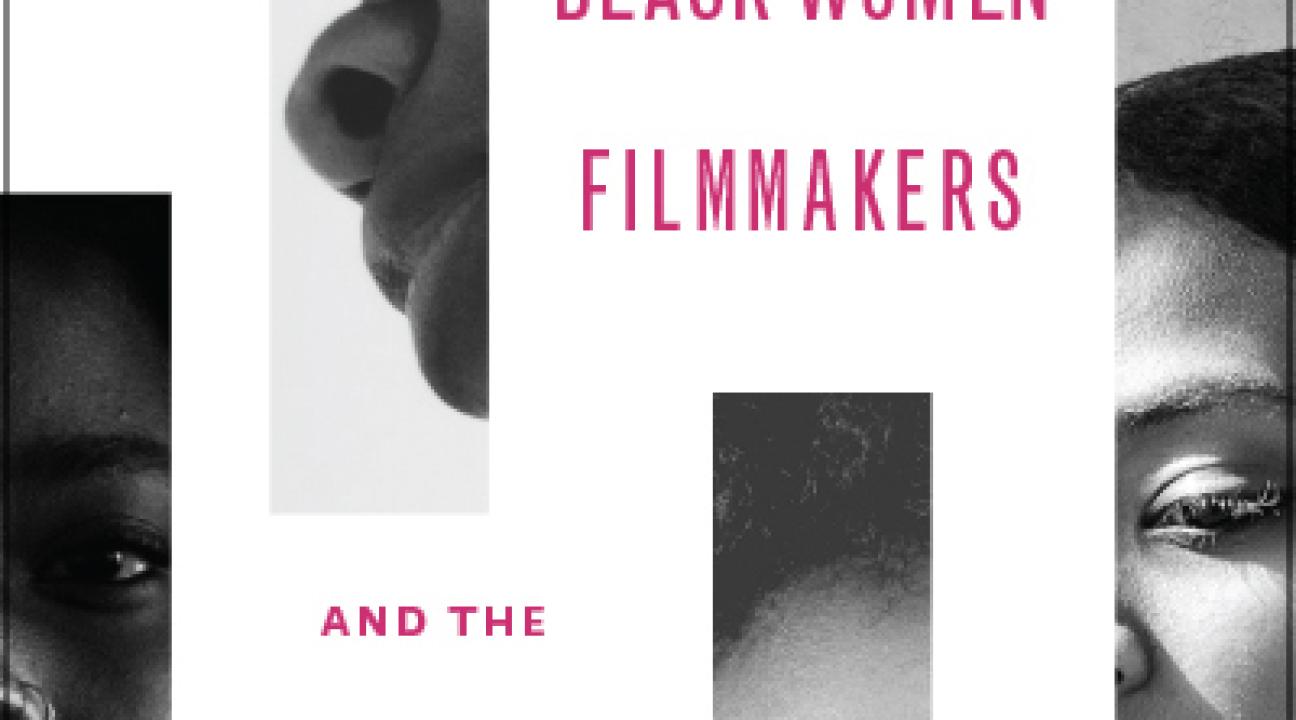 Contemporary Black Women Filmmakers and The Art of Resistance