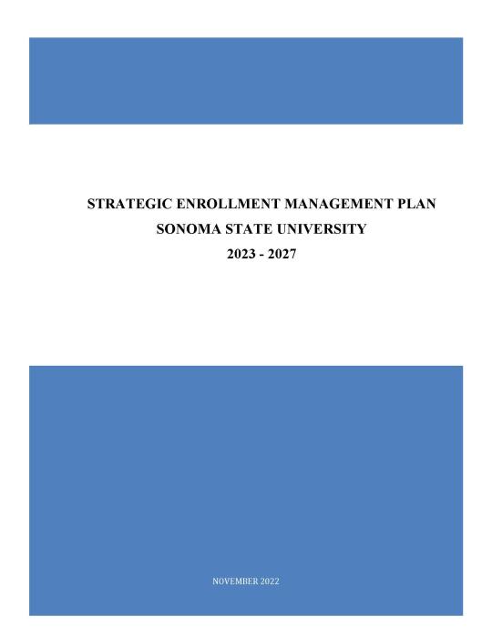 Sonoma State University Strategic Enrollment Management Plan 2023-2027